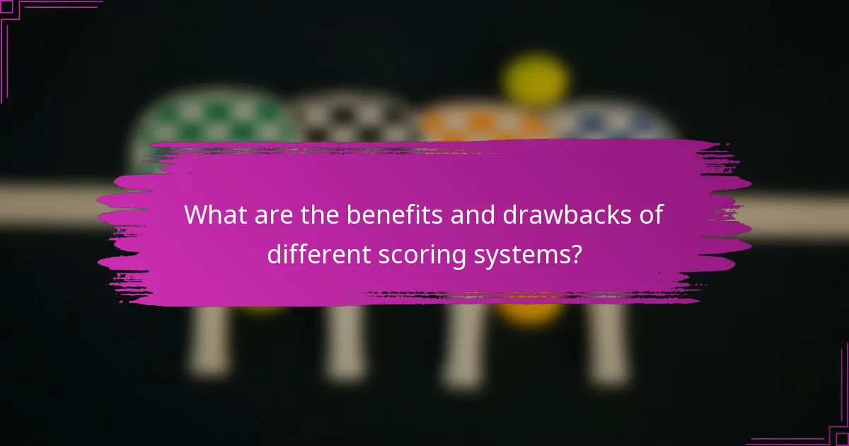 What are the benefits and drawbacks of different scoring systems?